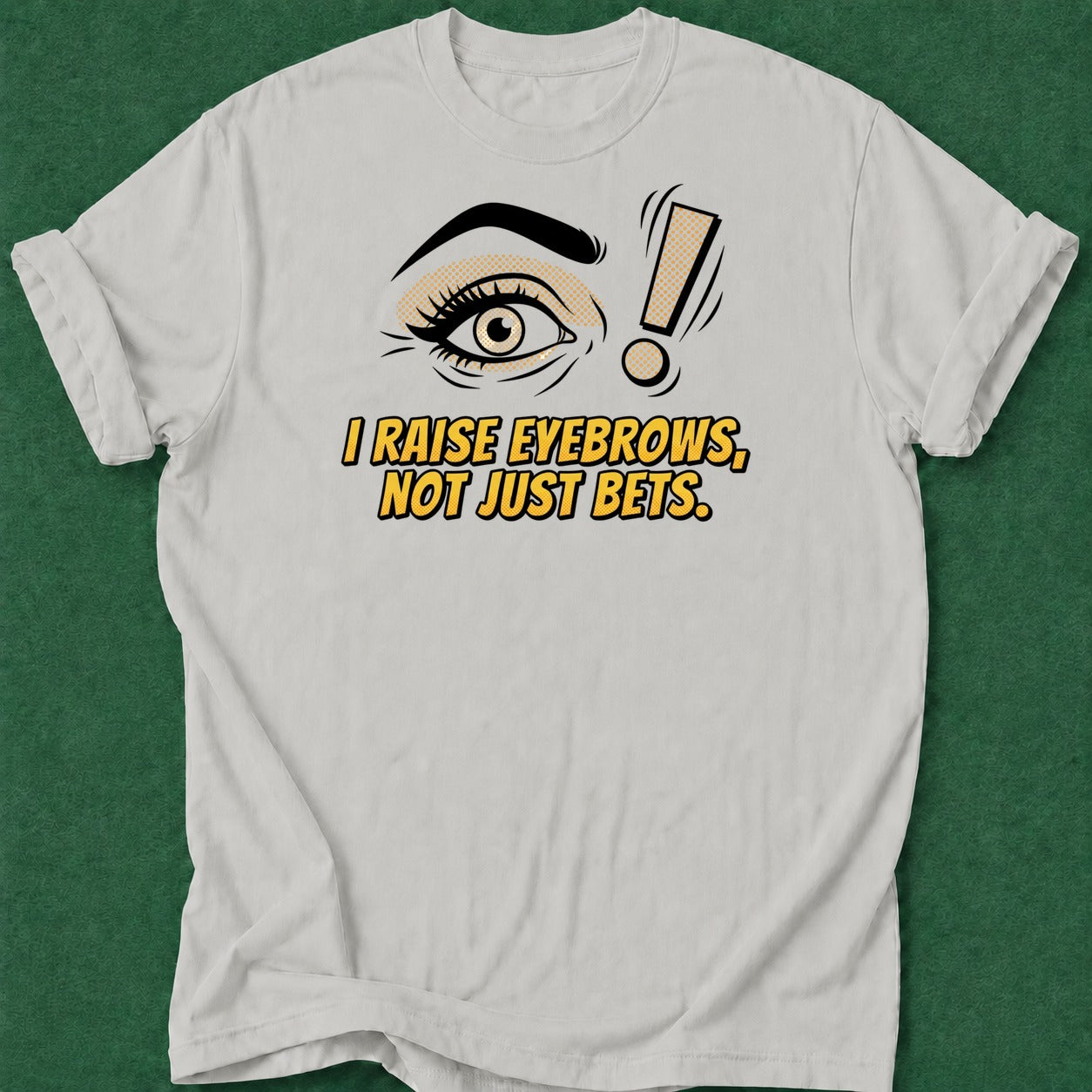 Dead Read Raise Eyebrows T-Shirts poker t-shirt design, female poker player, card shark, card player gift, hold em apparel