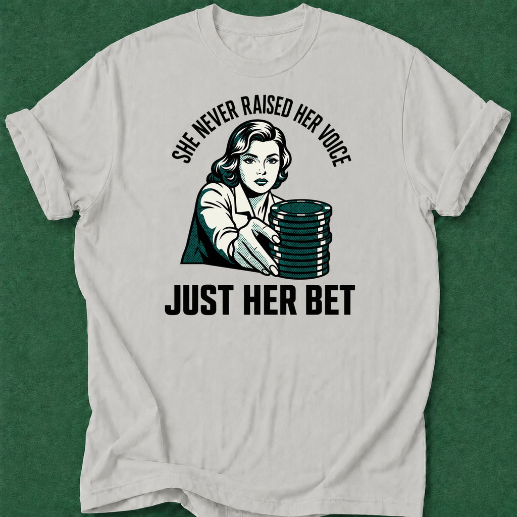 Dead Read Raised Her Bet T-Shirt poker t-shirt design, fortune, poker gift, dry humor tee, poker humor apparel