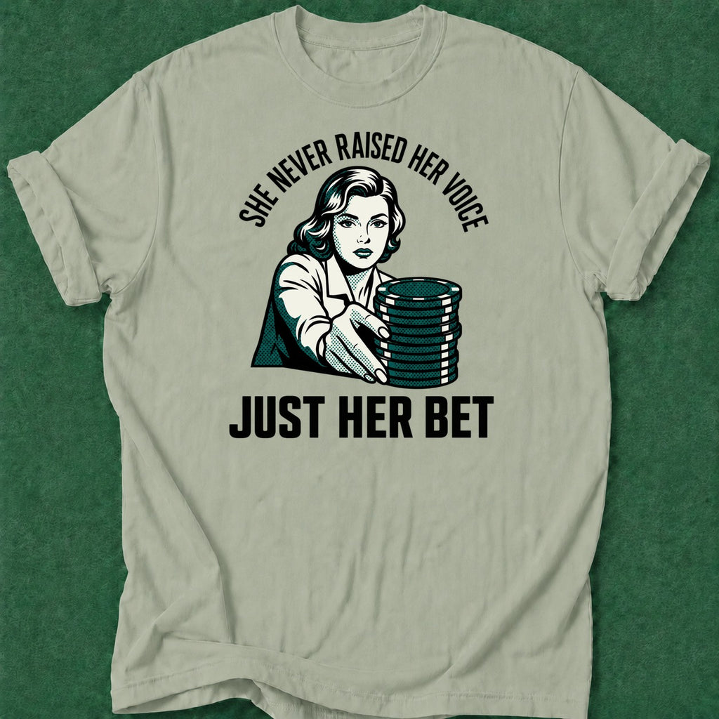 Dead Read Raised Her Bet T-Shirt poker t-shirt design, fortune, poker gift, dry humor tee, poker humor apparel