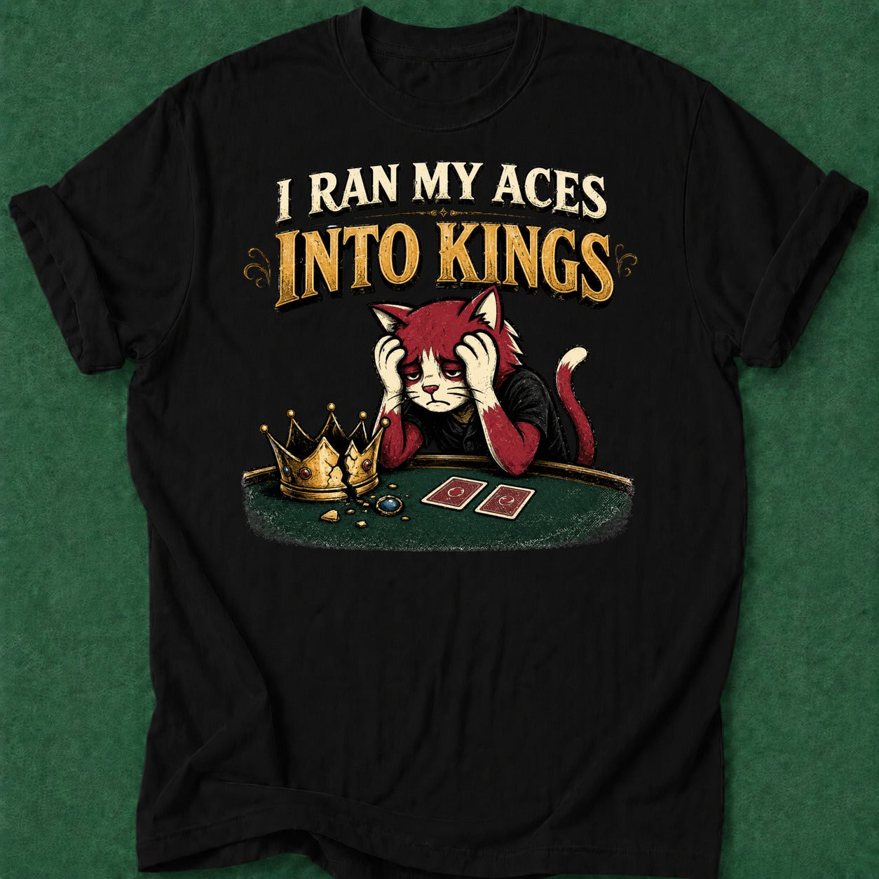 Dead Read Ran Aces into Kings T-Shirt poker t-shirt design, bluff read, card shark, cash game, tournament poker apparel