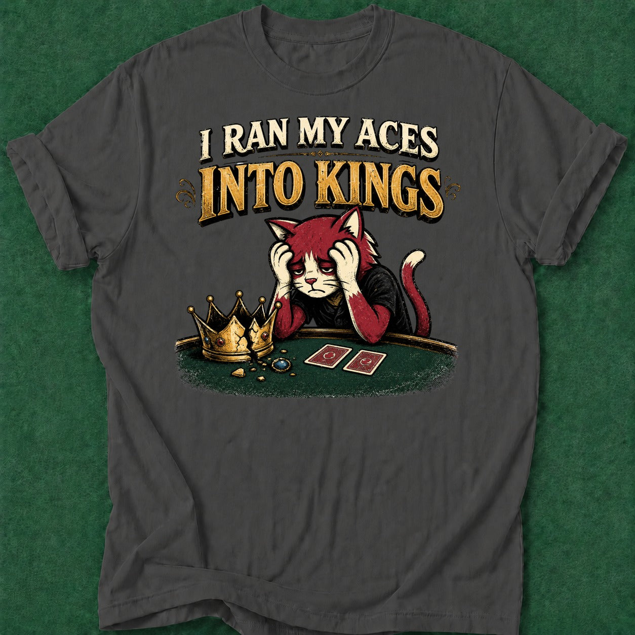 Dead Read Ran Aces into Kings T-Shirt poker t-shirt design, bluff read, card shark, cash game, tournament poker apparel