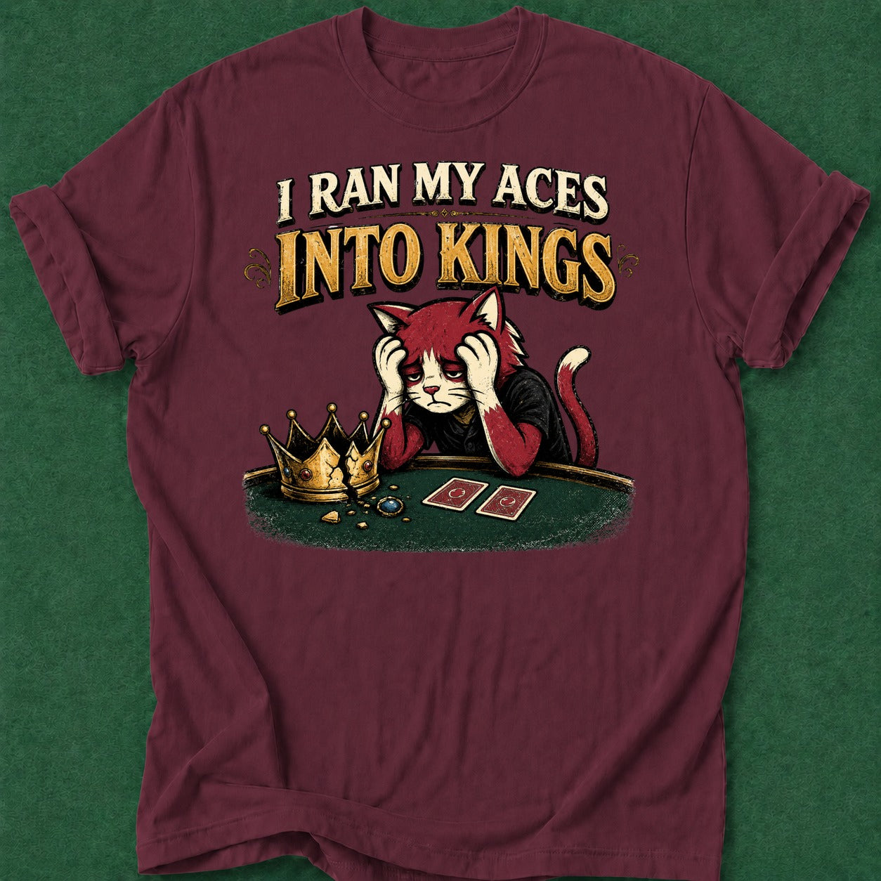 Dead Read Ran Aces into Kings T-Shirt poker t-shirt design, bluff read, card shark, cash game, tournament poker apparel