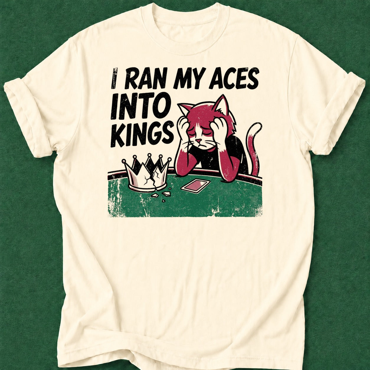 Dead Read Ran My Aces into Kings T-Shirt poker t-shirt design, gambling gift, poker gift, cash game, GTO apparel