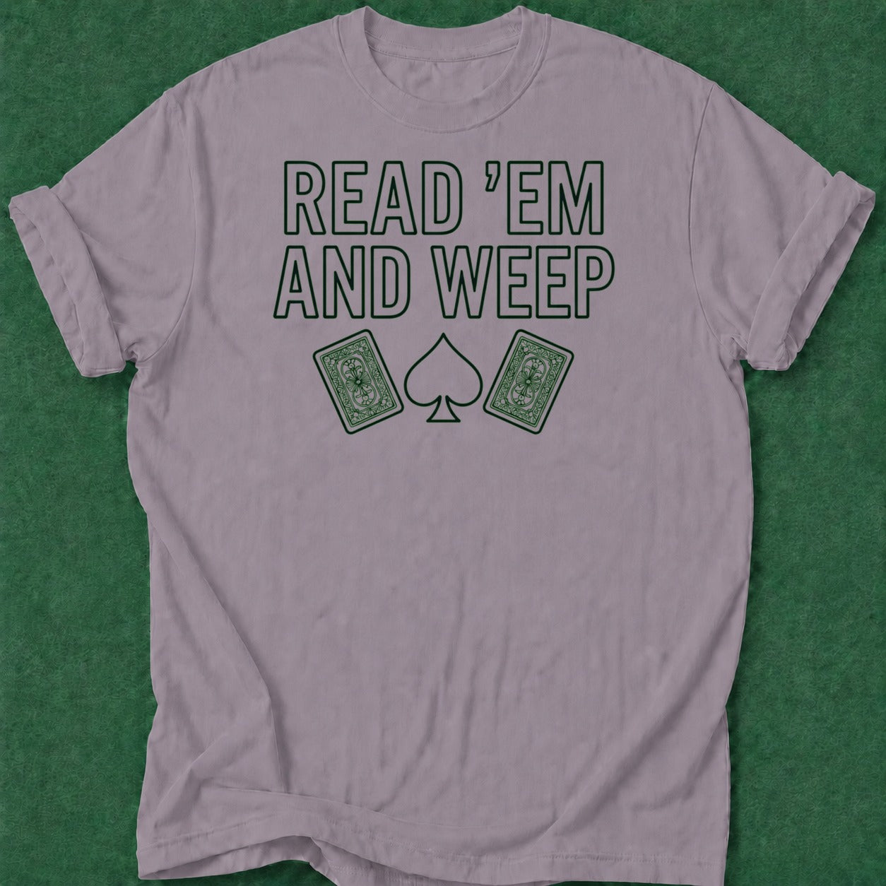 Dead Read Read Em and Weep T-Shirt poker t-shirt design, card player gift, poker gift, poker night, chip stack apparel