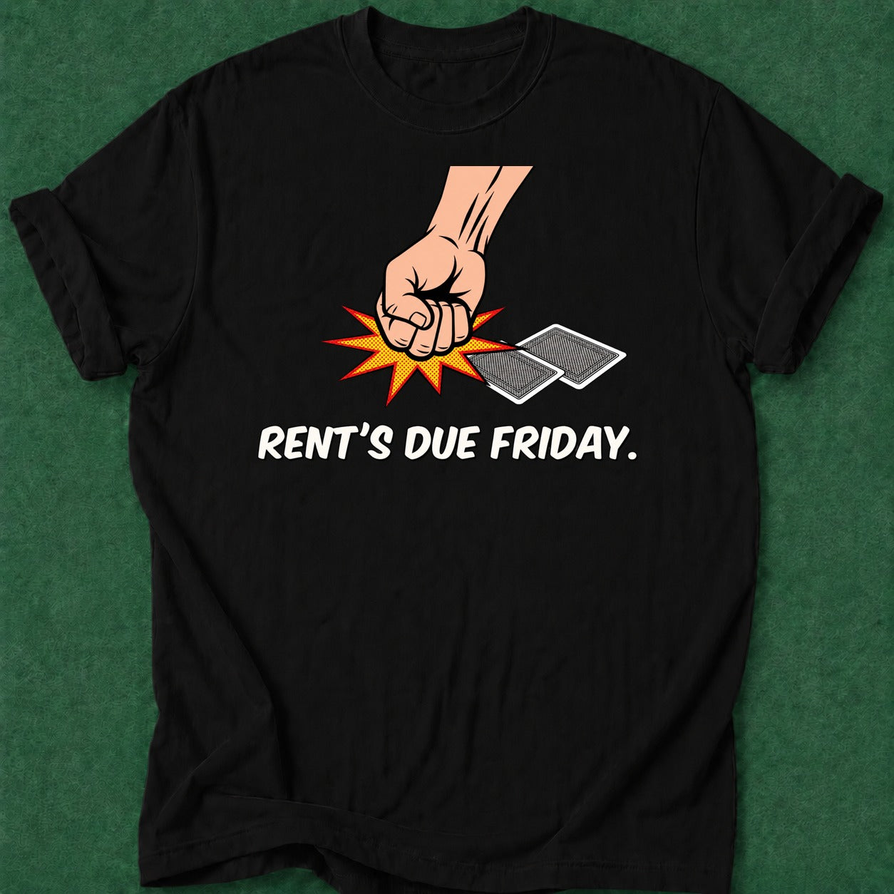 Dead Read Rent's Due T-Shirt poker t-shirt design, high stakes, vegas trip, poker apparel, fortune apparel