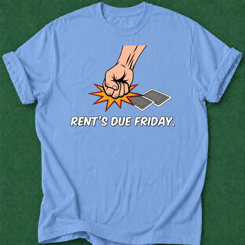Dead Read Rent's Due T-Shirt poker t-shirt design, high stakes, vegas trip, poker apparel, fortune apparel