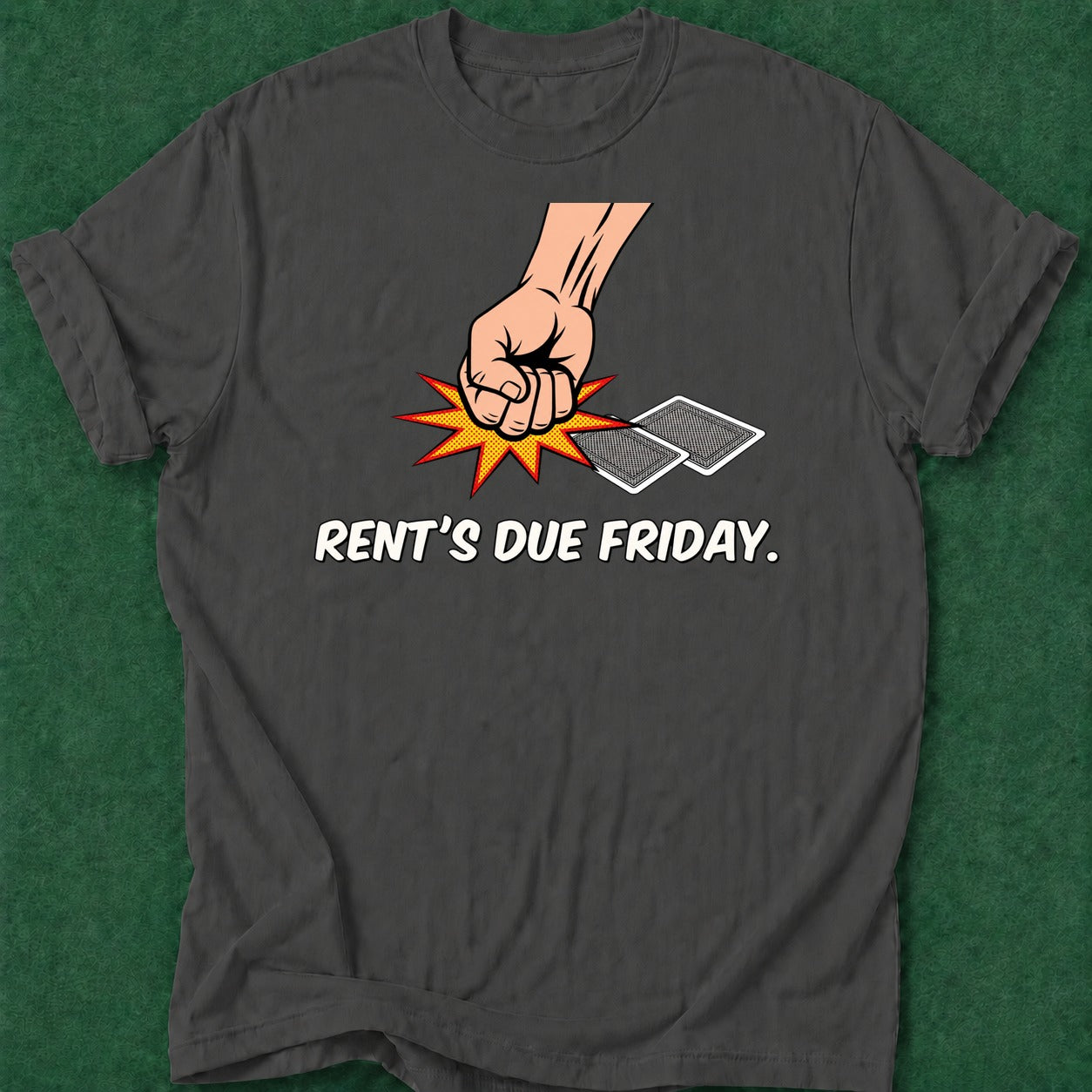Dead Read Rent's Due T-Shirt poker t-shirt design, high stakes, vegas trip, poker apparel, fortune apparel