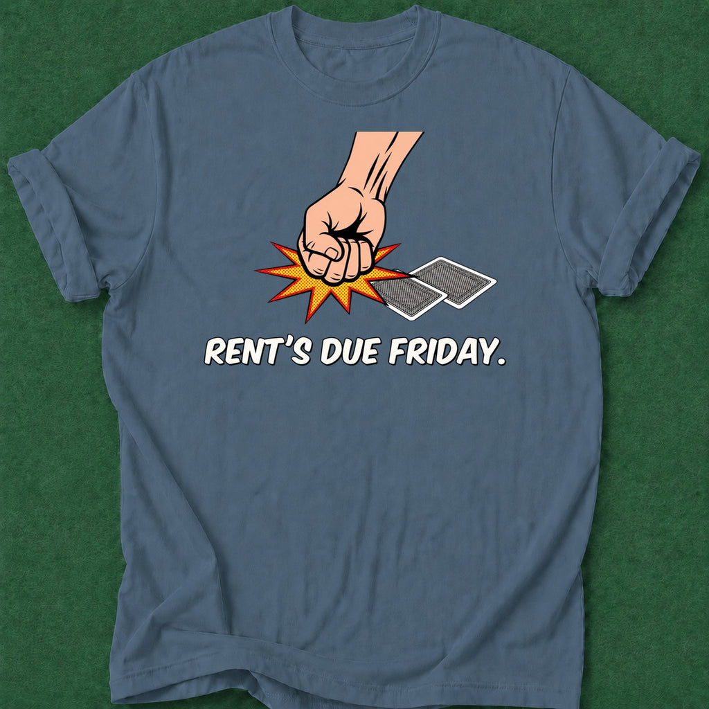 Dead Read Rent's Due T-Shirt poker t-shirt design, high stakes, vegas trip, poker apparel, fortune apparel