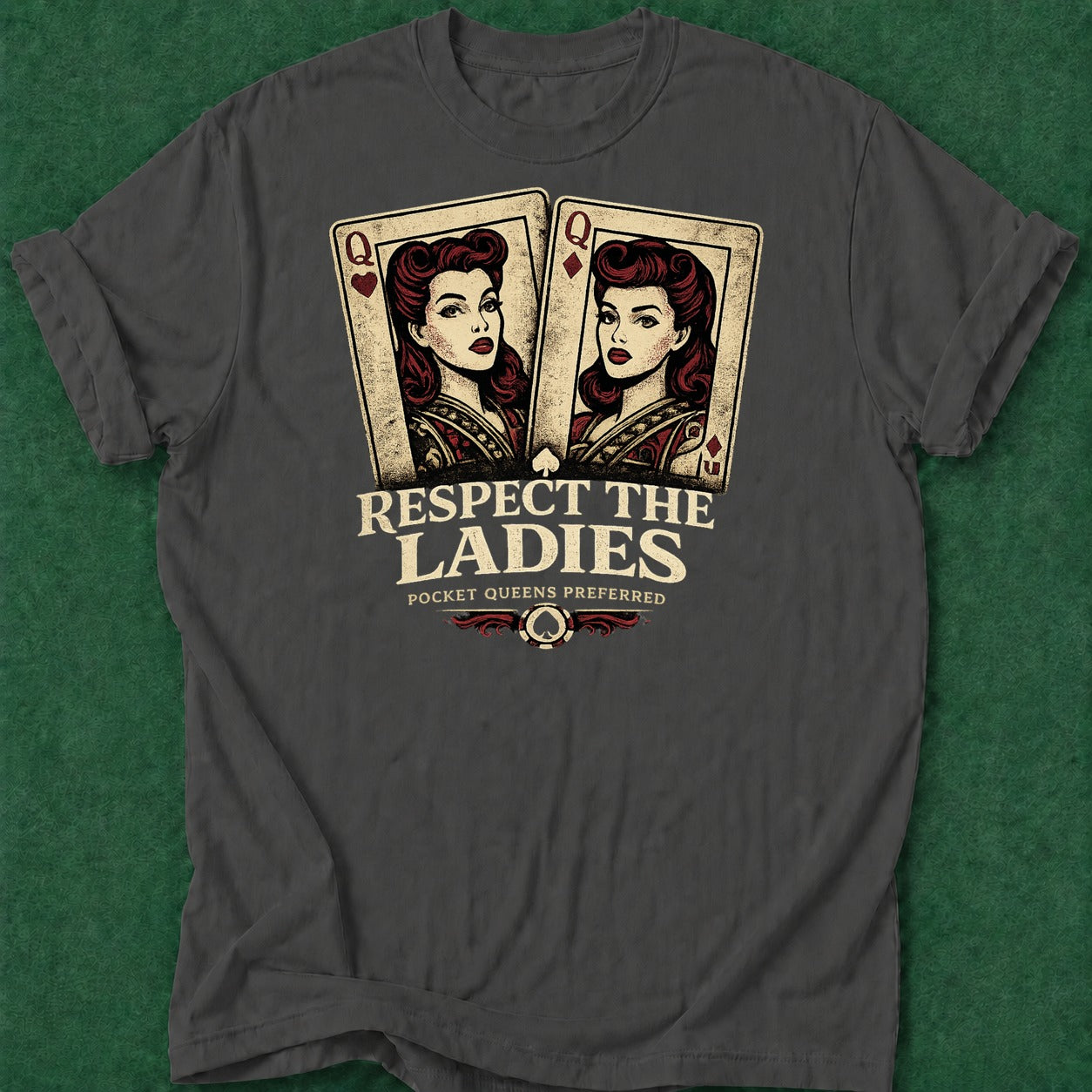 Dead Read Respect the Ladies T-Shirt poker t-shirt design, home game, dry humor tee, hold em, grinder apparel