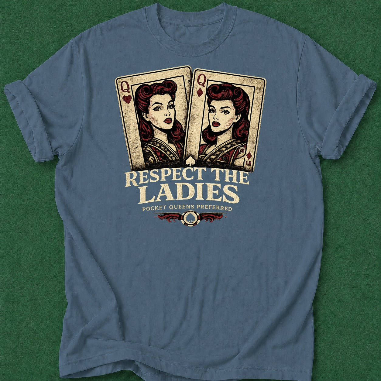 Dead Read Respect the Ladies T-Shirt poker t-shirt design, home game, dry humor tee, hold em, grinder apparel