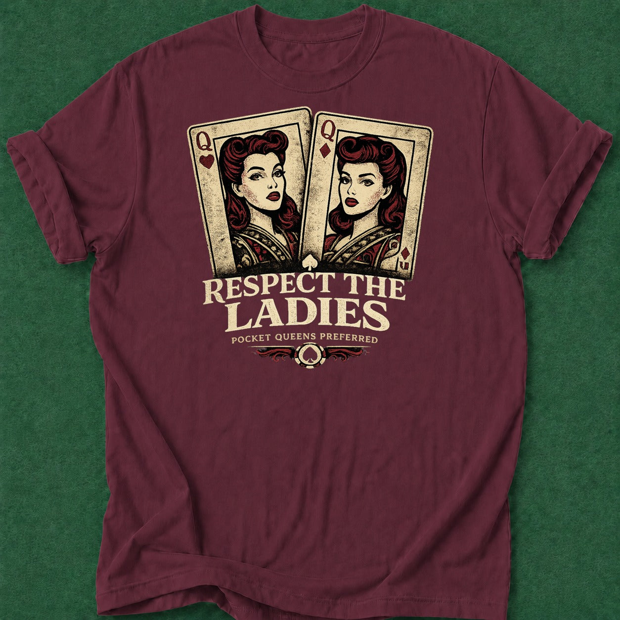 Dead Read Respect the Ladies T-Shirt poker t-shirt design, home game, dry humor tee, hold em, grinder apparel