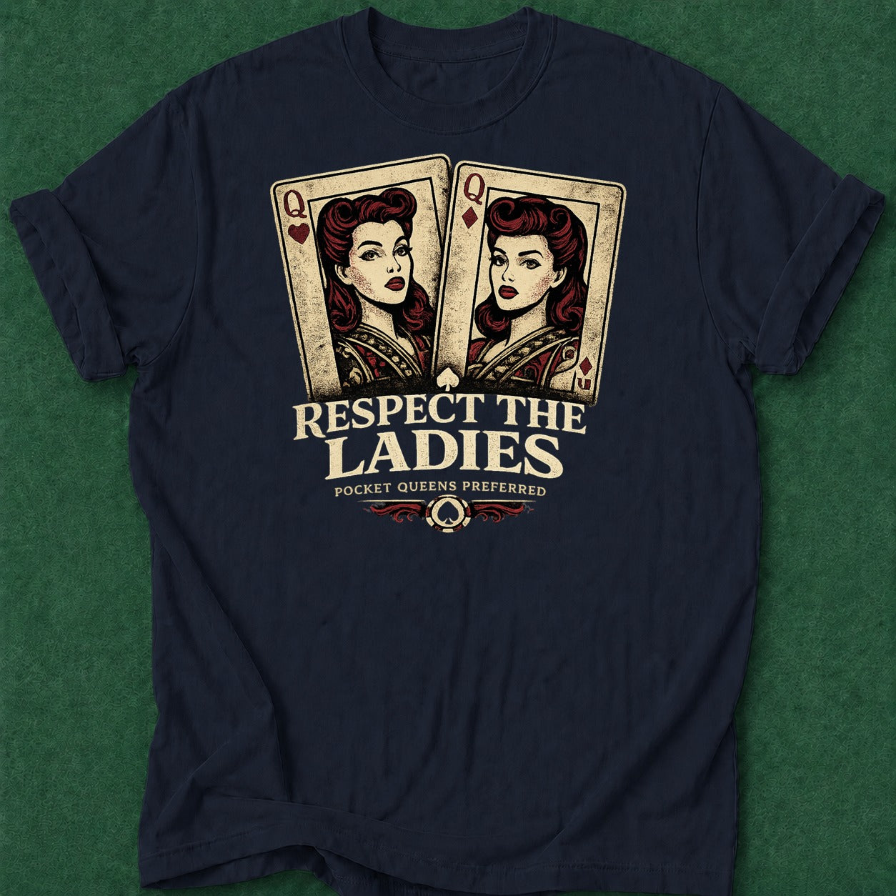 Dead Read Respect the Ladies T-Shirt poker t-shirt design, home game, dry humor tee, hold em, grinder apparel