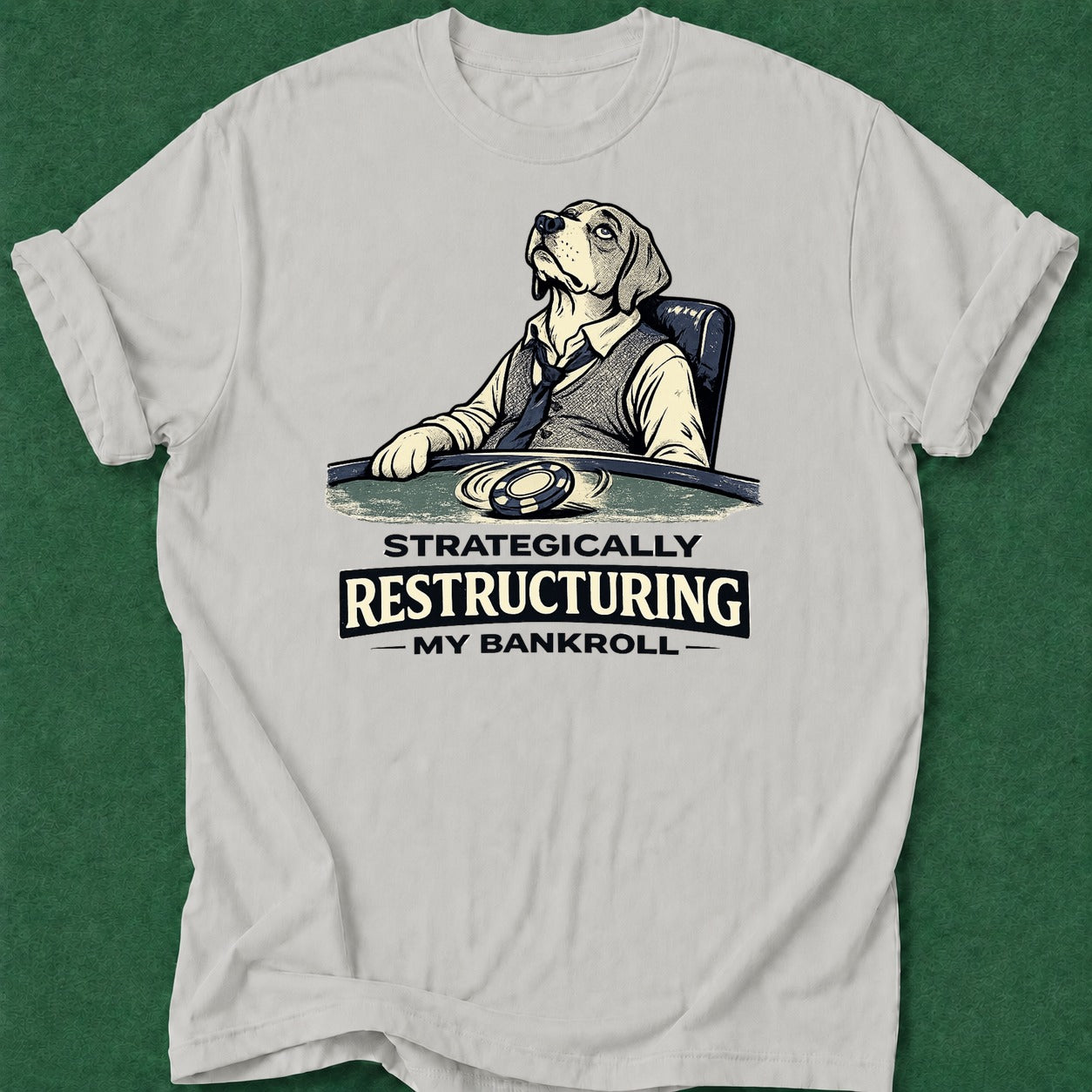 Dead Read Restructuring Bankroll T-Shirt poker t-shirt design, river card, cash game, grinder, chip stack apparel