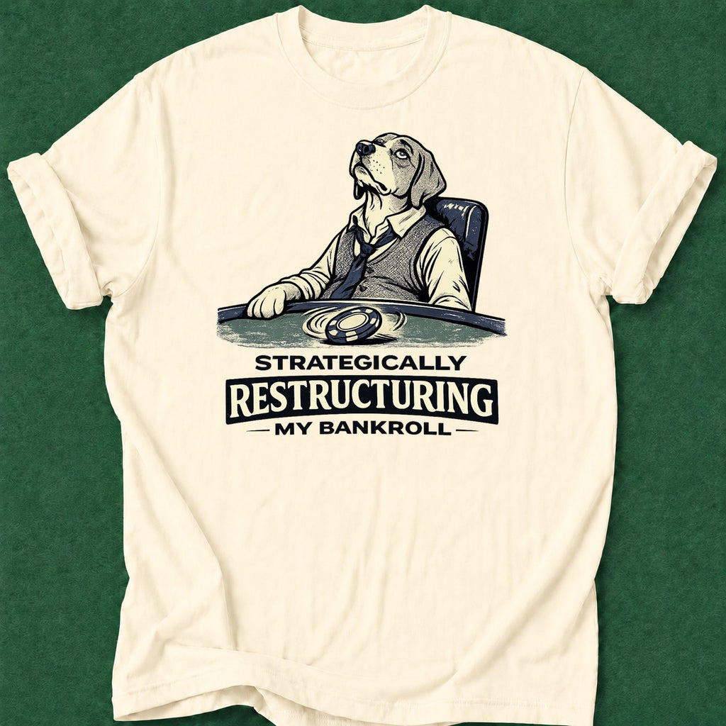 Dead Read Restructuring Bankroll T-Shirt poker t-shirt design, river card, cash game, grinder, chip stack apparel