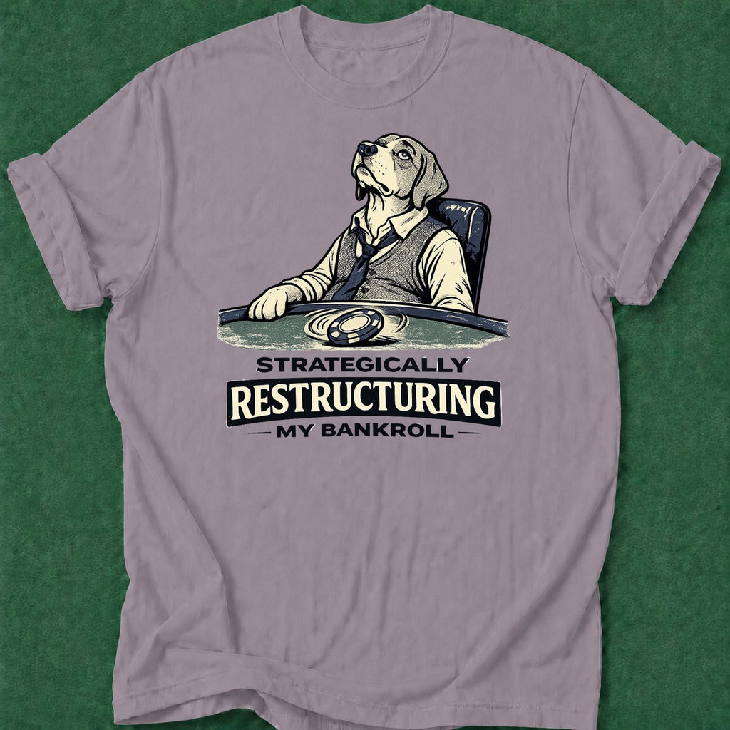 Dead Read Restructuring Bankroll T-Shirt poker t-shirt design, river card, cash game, grinder, chip stack apparel