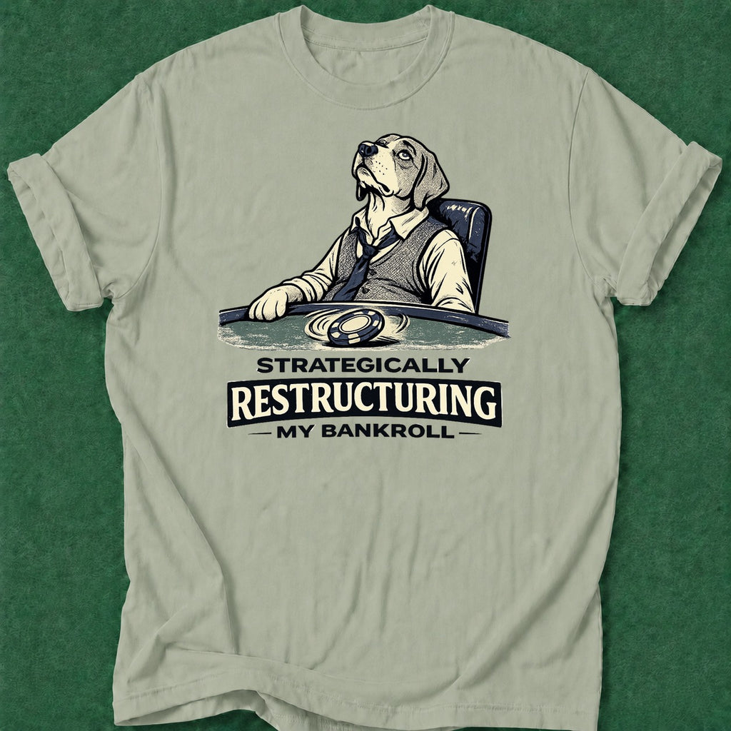 Dead Read Restructuring Bankroll T-Shirt poker t-shirt design, river card, cash game, grinder, chip stack apparel