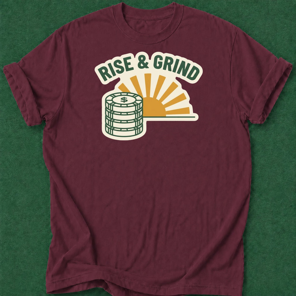 Dead Read Rise & Grind T-Shirt poker t-shirt design, poker apparel, poker intuition, card player gift, woman poker apparel