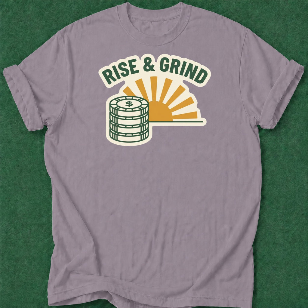 Dead Read Rise & Grind T-Shirt poker t-shirt design, poker apparel, poker intuition, card player gift, woman poker apparel