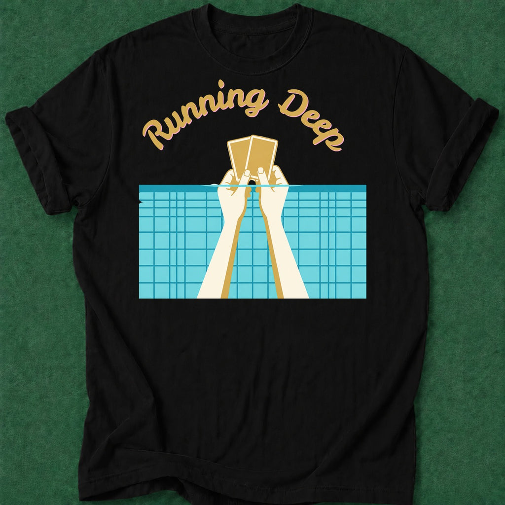 Dead Read Running Deep T-Shirt poker t-shirt design, poker night, female poker player, poker humor, gift for gambler apparel