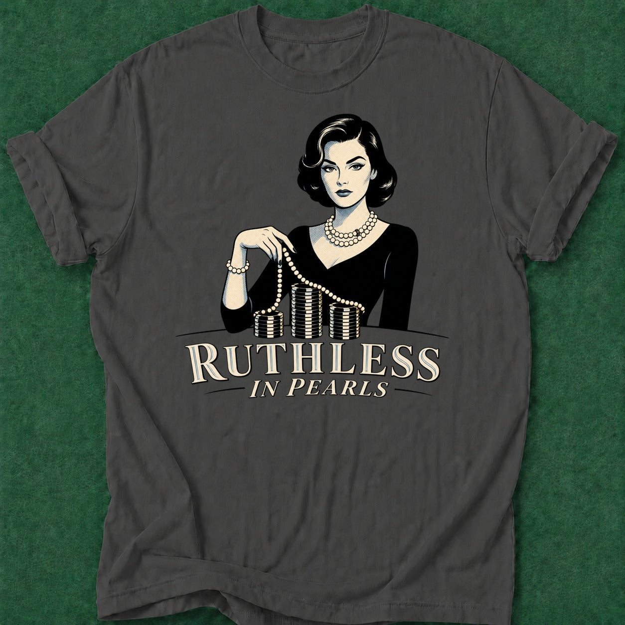 Dead Read Ruthless in Pearls T-Shirt poker t-shirt design, poker night, casino night, poker intuition, bluff read apparel