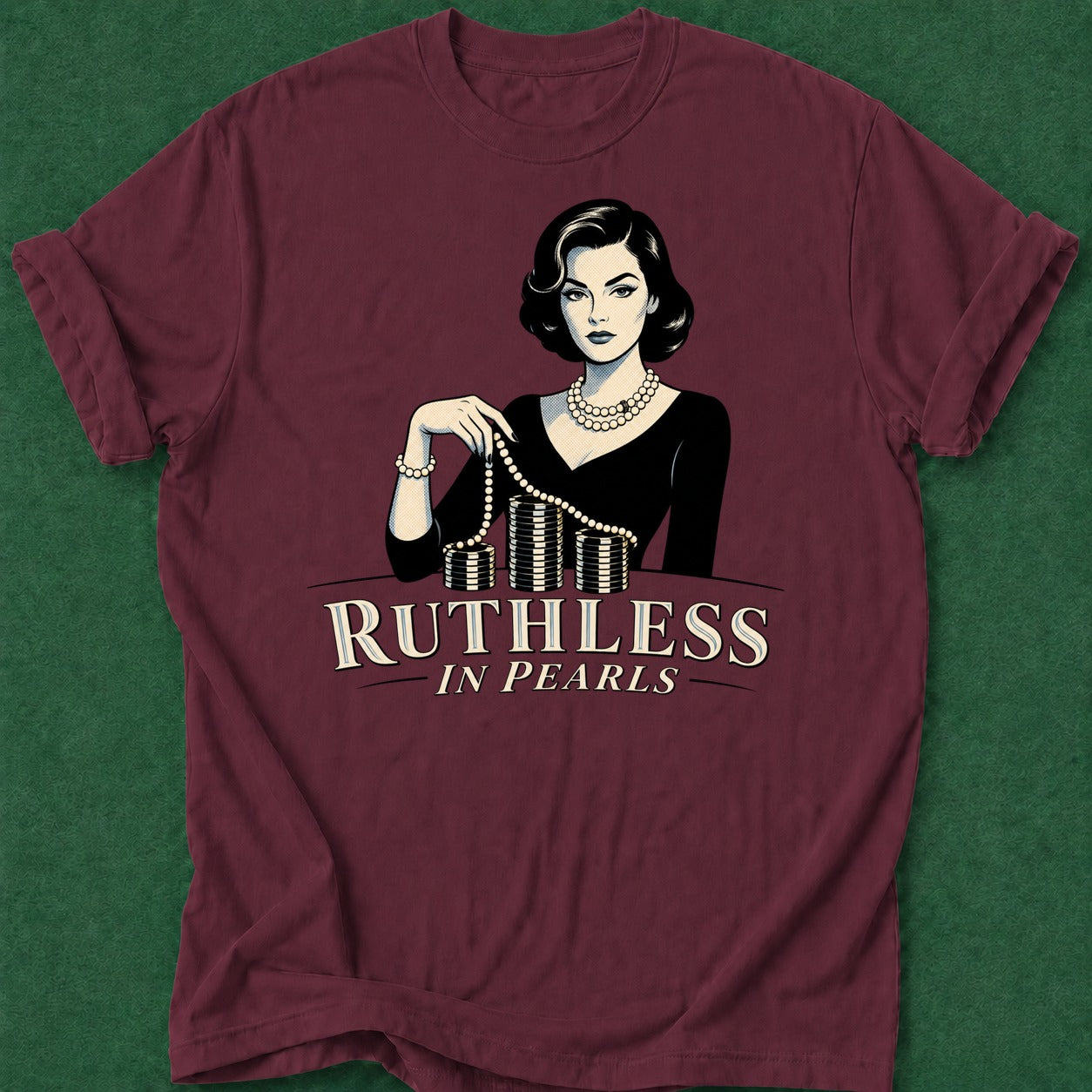 Dead Read Ruthless in Pearls T-Shirt poker t-shirt design, poker night, casino night, poker intuition, bluff read apparel