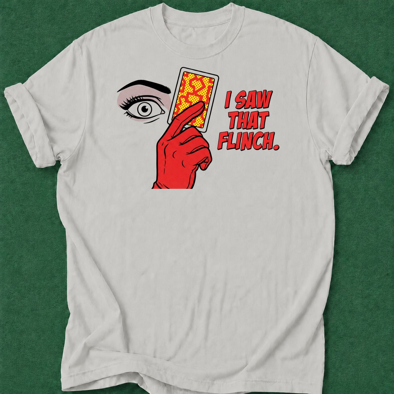 Dead Read Saw That Flinch T-Shirt poker t-shirt design, poker intuition, poker apparel, bluff read, grinder apparel