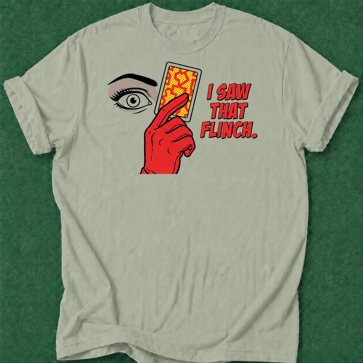 Dead Read Saw That Flinch T-Shirt poker t-shirt design, poker intuition, poker apparel, bluff read, grinder apparel