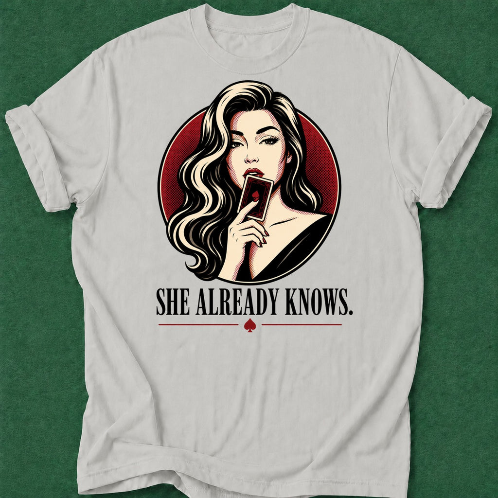 Dead Read She Already Knows T-Shirt poker t-shirt design, tournament poker, high stakes, gift for gambler, poker intuition apparel