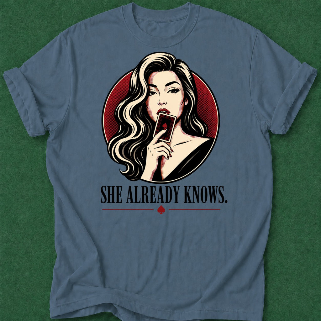Dead Read She Already Knows T-Shirt poker t-shirt design, tournament poker, high stakes, gift for gambler, poker intuition apparel