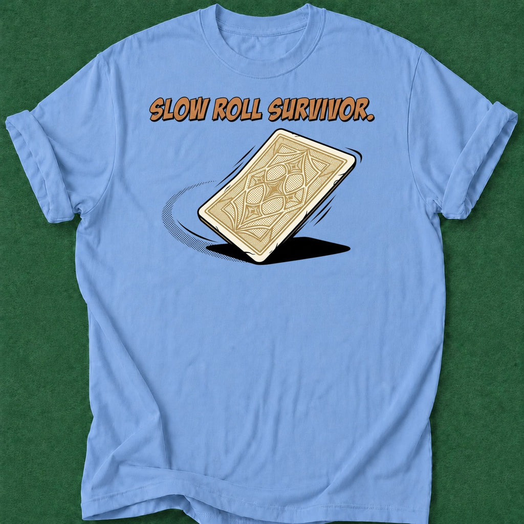 Dead Read Slow Roll Survivor T-Shirt poker t-shirt design, chip stack, river card, vegas trip, gambling gift apparel
