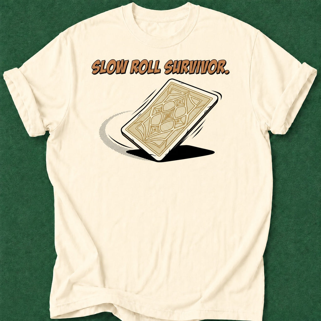 Dead Read Slow Roll Survivor T-Shirt poker t-shirt design, chip stack, river card, vegas trip, gambling gift apparel