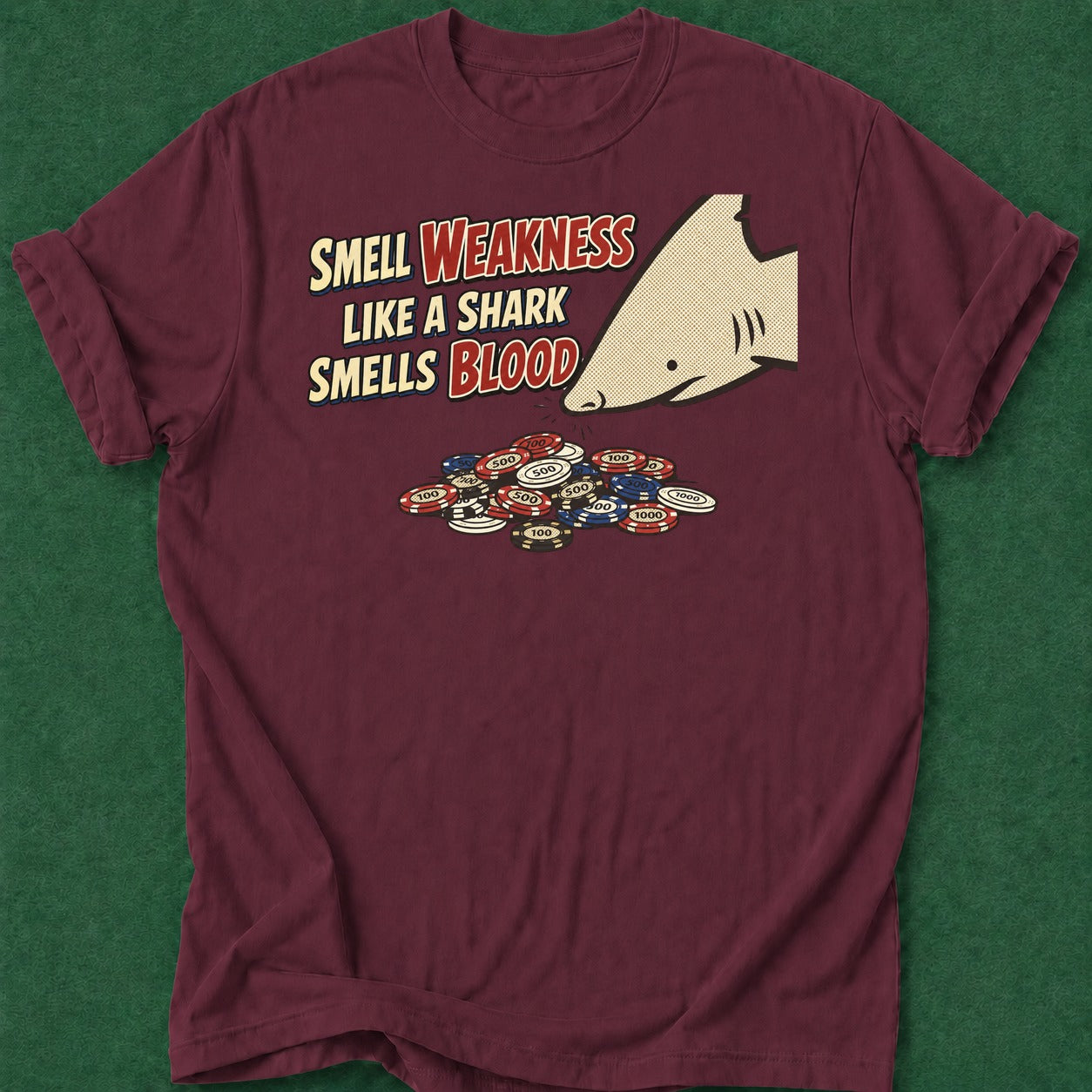Dead Read Smell Weakness T-Shirt poker t-shirt design, cash game, card shark, GTO, table talk apparel