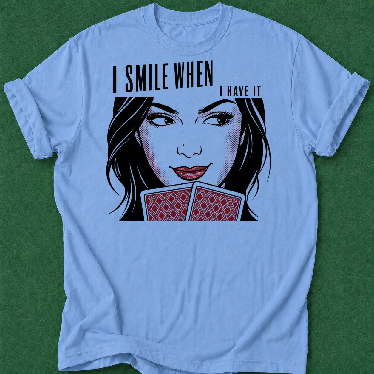 Dead Read Smile When I Have It T-Shirt poker t-shirt design, range, river card, high stakes, woman poker apparel