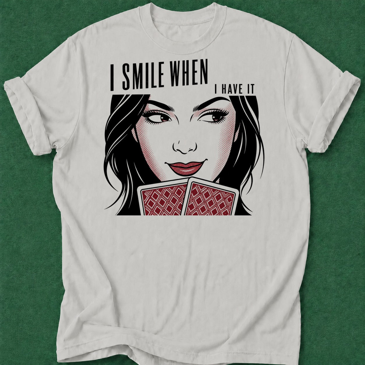 Dead Read Smile When I Have It T-Shirt poker t-shirt design, range, river card, high stakes, woman poker apparel