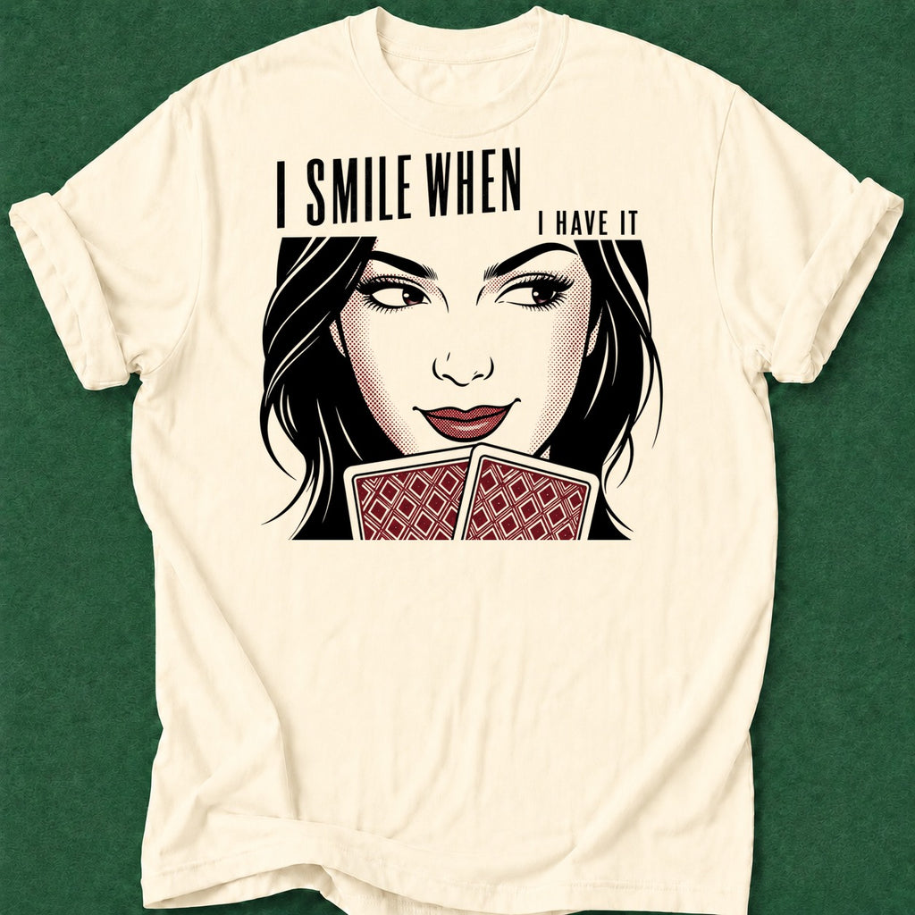 Dead Read Smile When I Have It T-Shirt poker t-shirt design, range, river card, high stakes, woman poker apparel