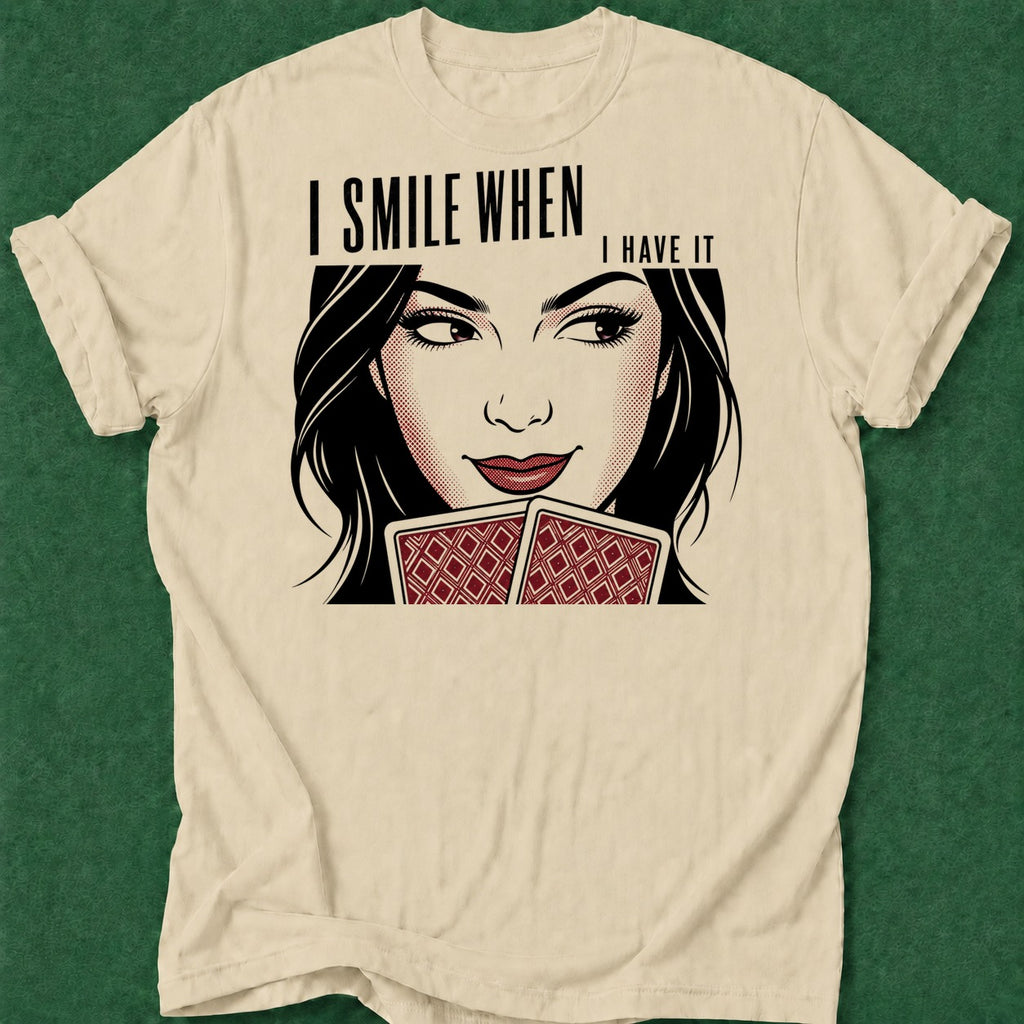 Dead Read Smile When I Have It T-Shirt poker t-shirt design, range, river card, high stakes, woman poker apparel