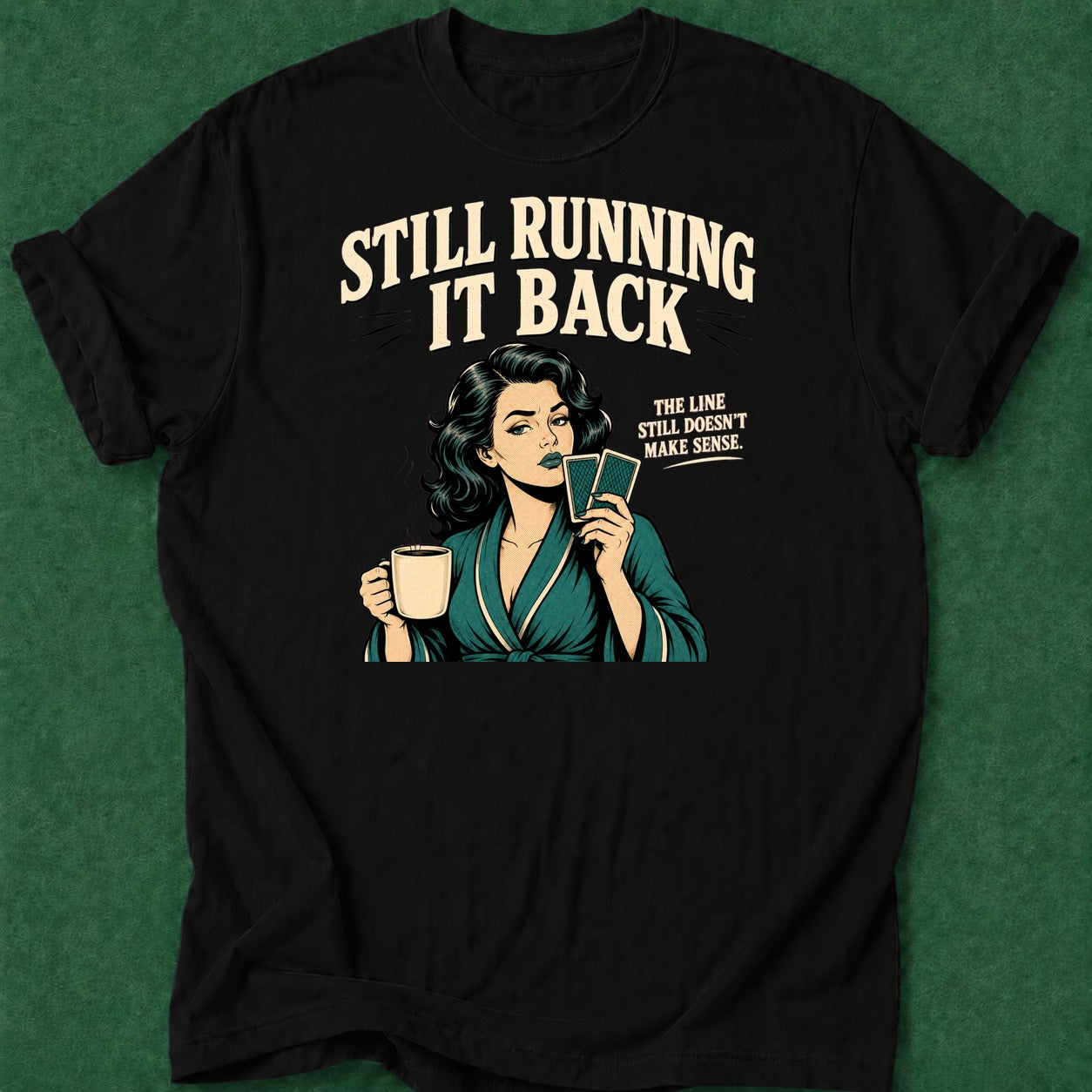 Dead Read Still Running it Back T-Shirt poker t-shirt design, gift for gambler, card shark, bluff read, poker night apparel