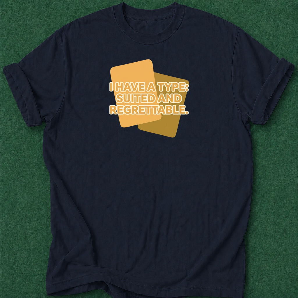 Dead Read Suited and Regrettable T-Shirt poker t-shirt design, river card, poker night, dry humor tee, card player gift apparel