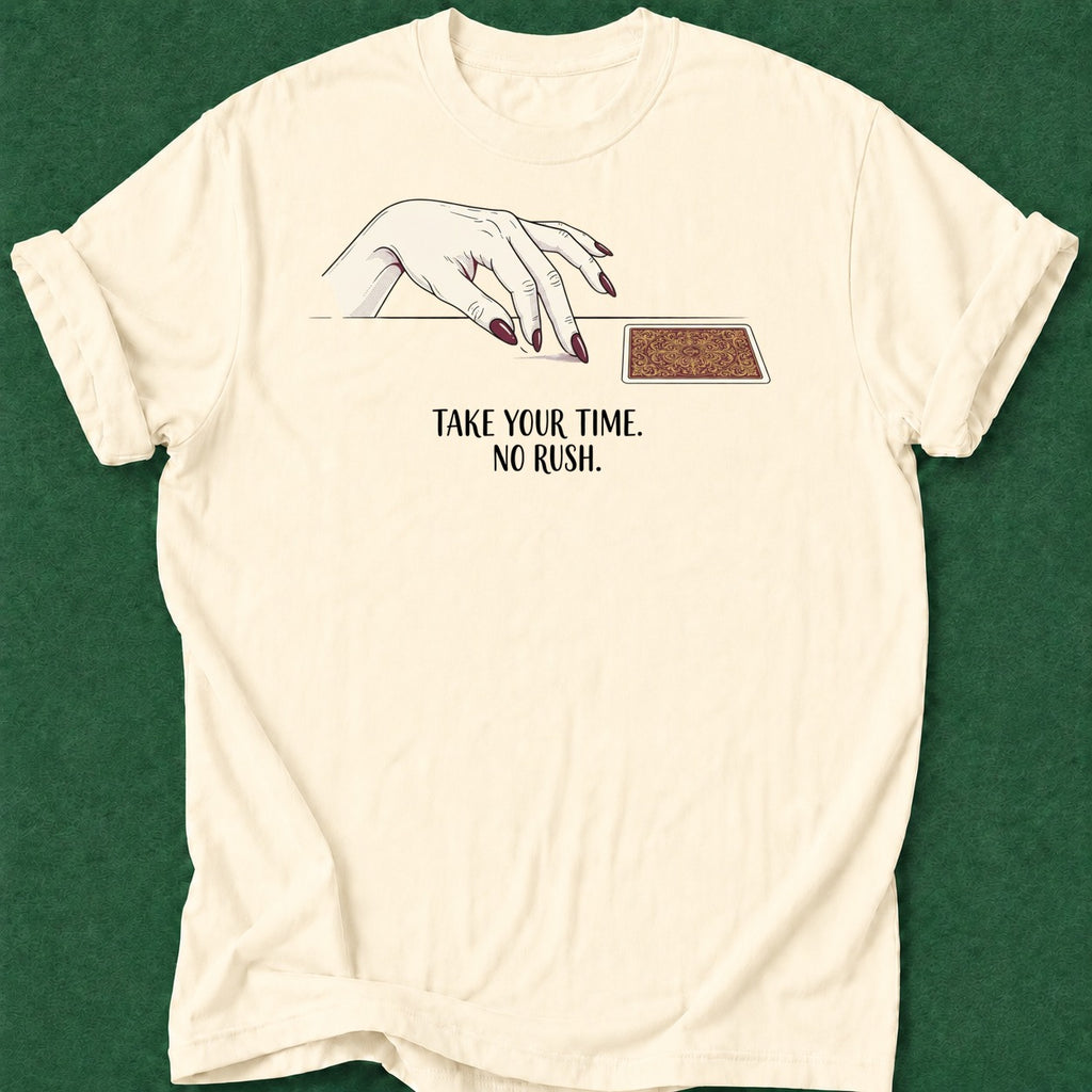Dead Read Take Your Time T-Shirt poker t-shirt design, poker night, card shark, poker humor, poker room apparel