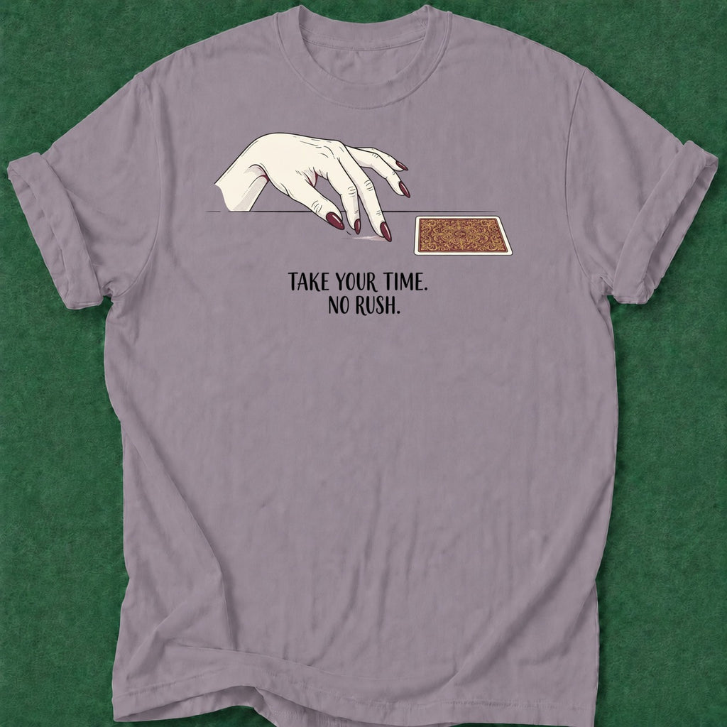 Dead Read Take Your Time T-Shirt poker t-shirt design, poker night, card shark, poker humor, poker room apparel