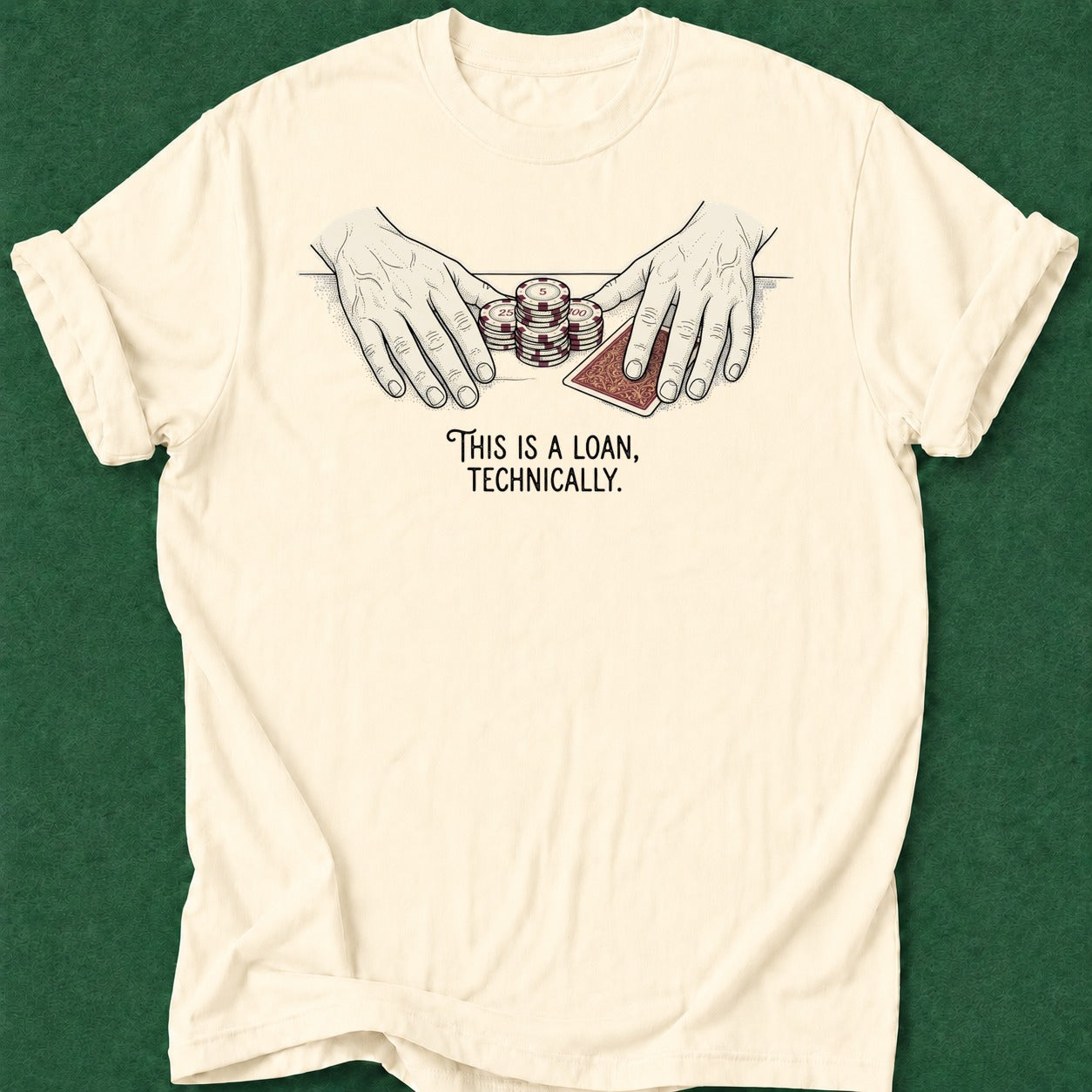 Dead Read Technically a Loan T-Shirt poker t-shirt design, poker room, poker intuition, dry humor tee, grinder apparel