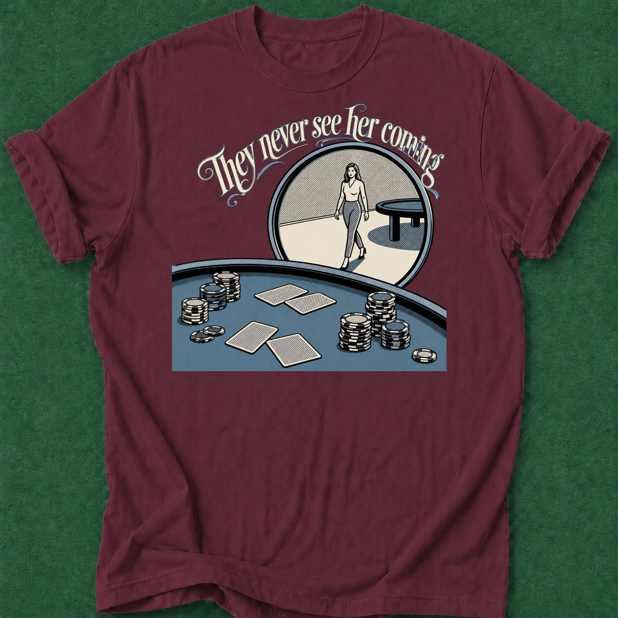 Dead Read They Never See Her T-Shirt poker t-shirt design, high stakes, poker room, chip stack, casino night apparel