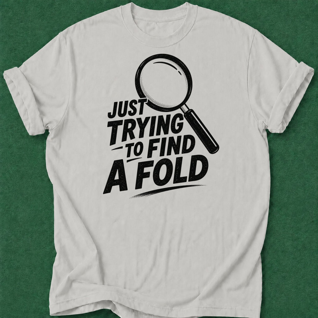Dead Read Trying to Find a Fold T-Shirt poker t-shirt design, poker intuition apparel