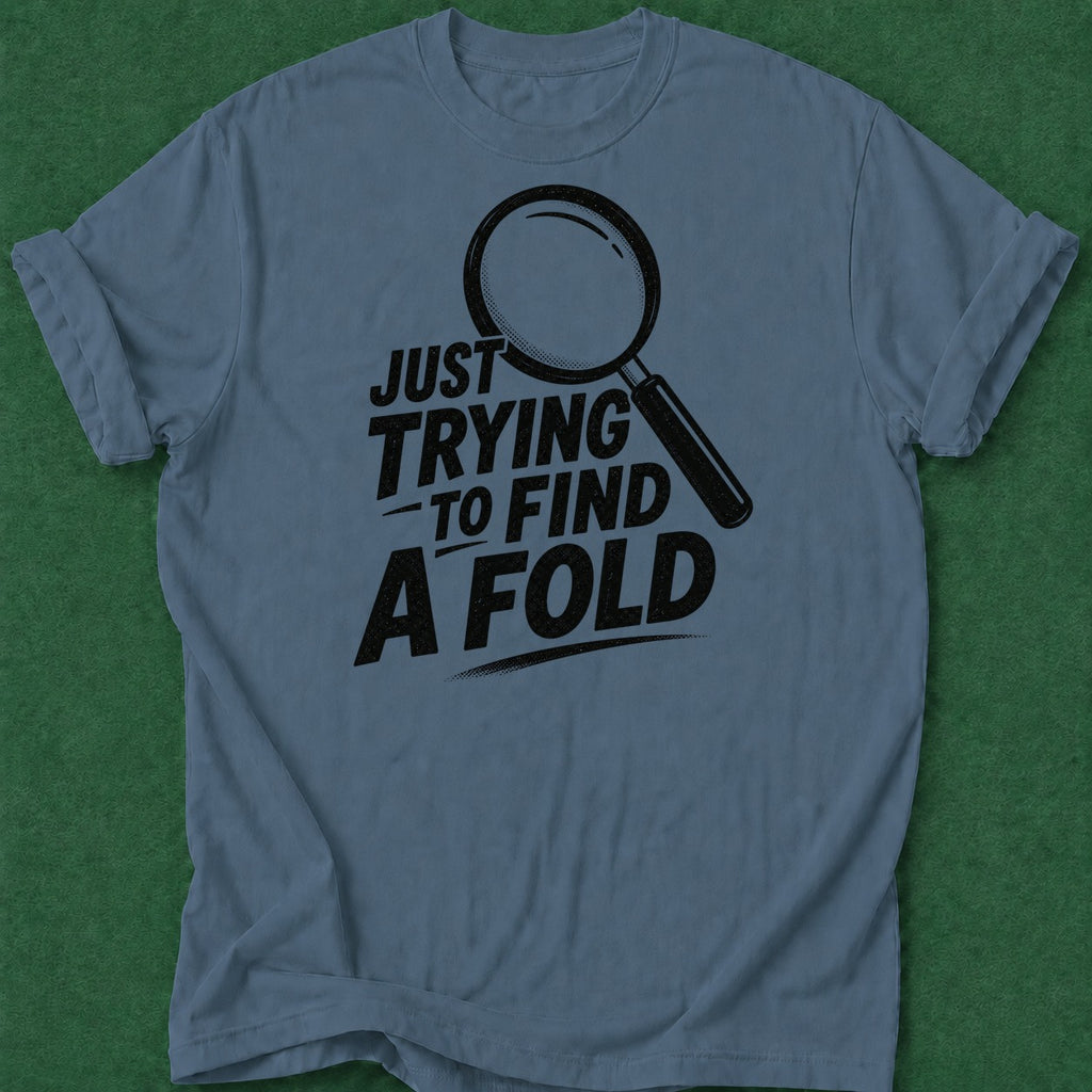 Dead Read Trying to Find a Fold T-Shirt poker t-shirt design, poker intuition apparel