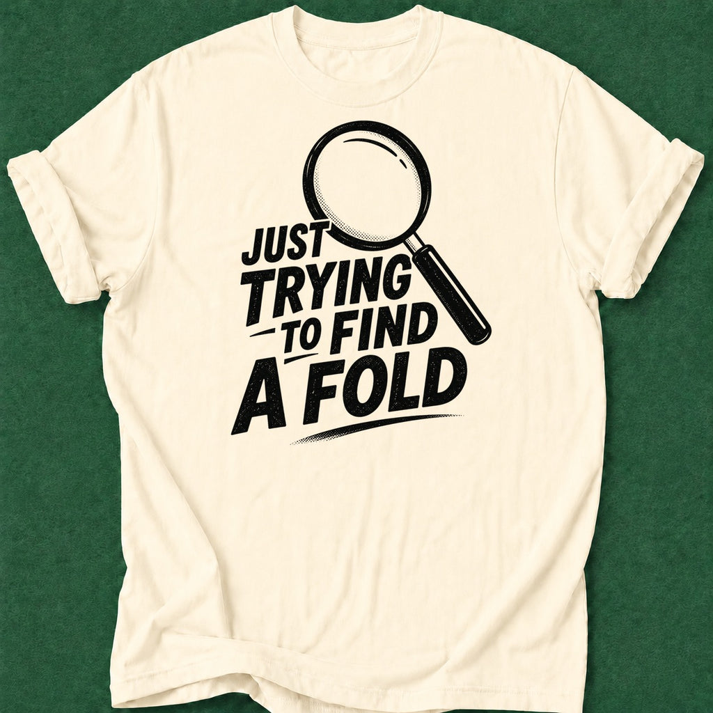 Dead Read Trying to Find a Fold T-Shirt poker t-shirt design, poker intuition apparel