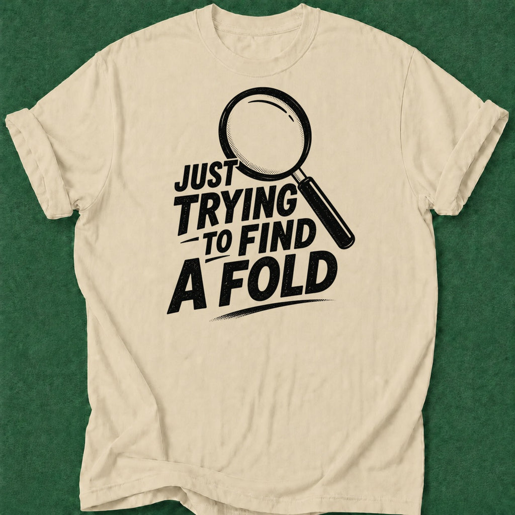 Dead Read Trying to Find a Fold T-Shirt poker t-shirt design, poker intuition apparel
