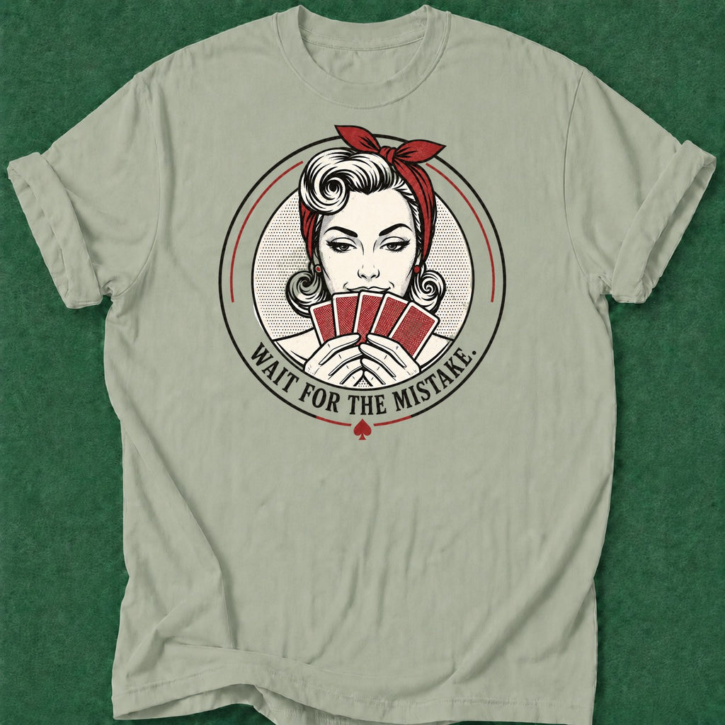 Dead Read Wait for the Mistake T-Shirt poker t-shirt design, grinder, dry humor tee, poker gift, hold em apparel